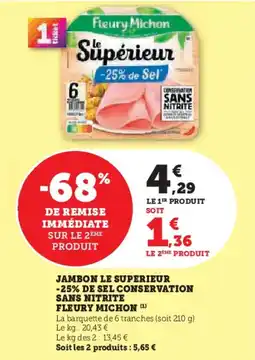U Express Jambon le superieur -25% de sel conservation sans nitrite fleury michon offre