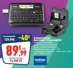 Bureau Vallée Brother Étiqueteuse PT-D610BTVP offre
