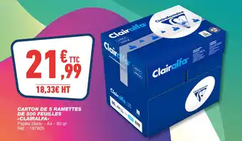 Bureau Vallée Clairalfa Carton de 5 ramettes de 500 feuilles offre