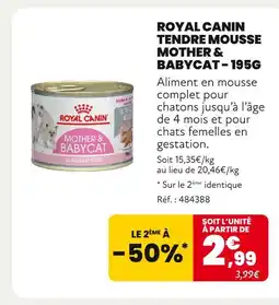 Animalis ROYAL CANIN Tendre Mousse Mother & Babycat - 195g offre