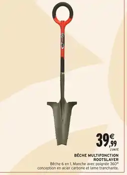 Intermarché ROOTSLAYER Bêche Multifonction offre