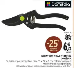 Intermarché Domédia Sécateur Traditionnel offre