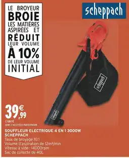 Intermarché SCHEPPACH Souffleur électrique 4 en 1 3000W offre