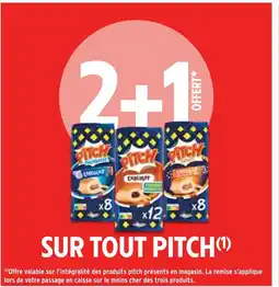 Intermarché PITCH 2+1 OFFERT SUR TOUT PITCH offre