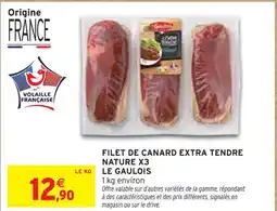 Intermarché LE GAULOIS Filet de Canard Extra Tendre Nature x3 offre