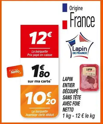 Netto Lapin entier découpé sans tête avec foie offre