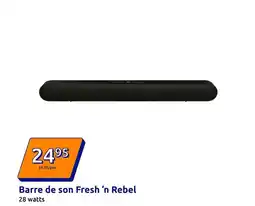 Action Watts - barre de son fresh 'n rebel offre