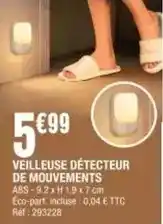 La Foir'Fouille Veilleuse détecteur de mouvements offre