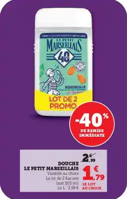 Super U Douche le petit marseillais offre