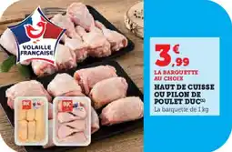 Super U Haut de cuisse ou pilon de poulet duc offre