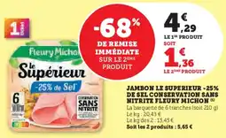 Super U Jambon le superieur -25% de sel conservation sans nitrite fleury michon offre