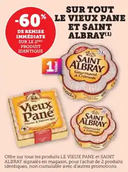Super U Sur tout le vieux pane et saint albray offre