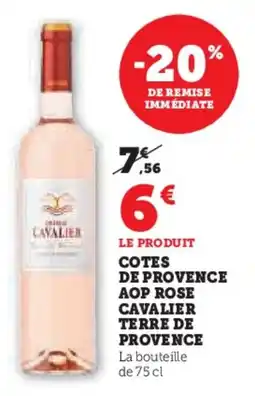 Super U Cotes de provence aop rose cavalier terre de provence offre