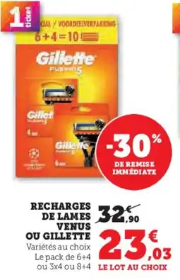 Super U Recharges de lames venus ou gillette offre
