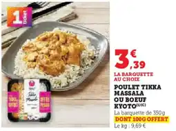 Super U Poulet tikka massala ou boeuf kyoto offre