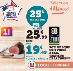 Super U Rôti de bœuf cuit piqué à l'ail traiteur de la thur offre