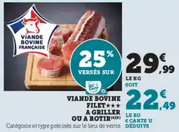 Super U Viande bovine filet a griller ou a rotir offre