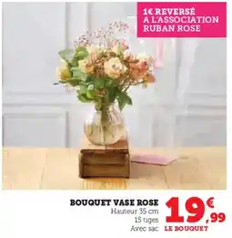 Super U Bouquet vase rose offre