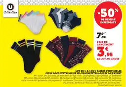 Super U Lot de 4 5 6 ou 7 paires d'invisibles ou de socquettes ou de mi-chaussettes adulte ou enfant offre