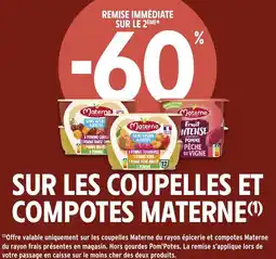 Intermarché SUR LES COUPELLES ET COMPOTES MATERNE offre