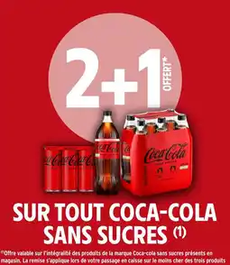 Intermarché SUR TOUT COCA-COLA SANS SUCRES offre