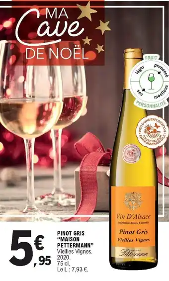E.Leclerc Pinot Gris Maison Pettermann offre