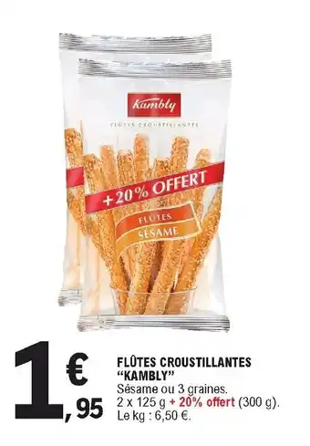 E.Leclerc Flûtes croustillantes offre