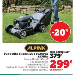 Super U ALPINA Tondeuse thermique tractee offre