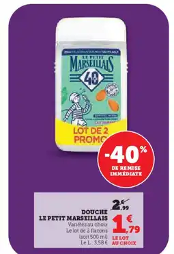 Hyper U LE PETIT MARSEILLAIS Douche offre
