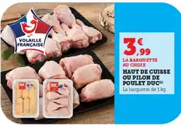 Hyper U DUC Haut de cuisse ou pilon de poulet offre