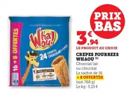 Hyper U WHAOU Crepes fourrees offre