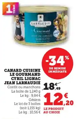 Hyper U JEAN LARNAUDIE Canard cuisine le gourmand cyril lignac offre