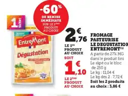 Hyper U ENTREMONT Fromage pasteurise le degustation offre