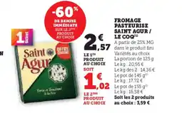 Hyper U Fromage pasteurise saint agur / le coq offre