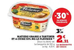 Hyper U LE FLEURIER Matiere grasse a tartiner et a cuire 53% mg offre