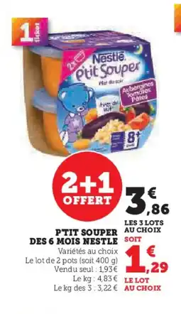 Hyper U NESTLE P'tit souper des 6 mois offre