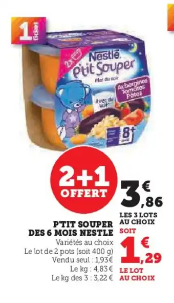 Hyper U NESTLE P'tit souper des 6 mois offre