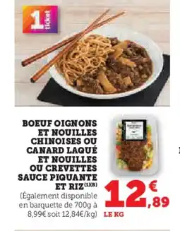 Hyper U Boeuf oignons et nouilles chinoises ou canard laqué et nouilles ou crevettes sauce piquante et riz offre
