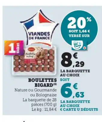 Hyper U BIGARD Boulettes offre