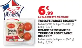 Hyper U BIGARD Tomate farcie offre