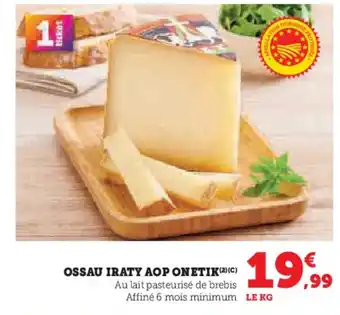 Hyper U ONETIK Ossau iraty aop offre