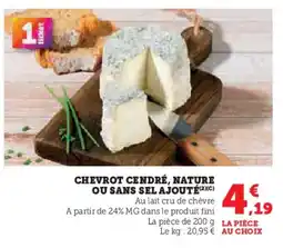 Hyper U Chevrot cendré, nature ou sans sel ajouté offre