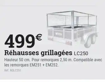 Espace emeraude Réhausses grillagées LC250 offre