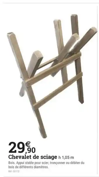 Espace emeraude Chevalet de sciage offre