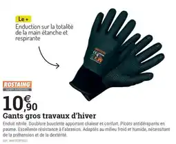 Espace emeraude ROSTAING Gants gros travaux d'hiver offre