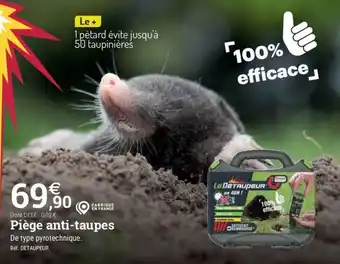 Espace emeraude Piège anti-taupes offre