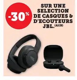 Hyper U JBL Sur une selection de casques d'ecouteurs offre