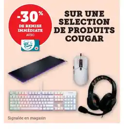 Hyper U COUGAR Sur une selection de produits offre