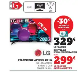 Hyper U LG Téléviseur 43' uhd 4k offre