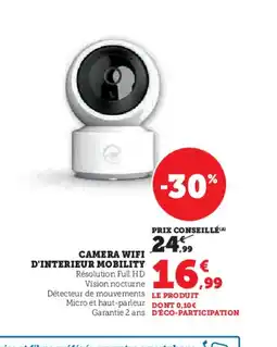 Hyper U Camera wifi d'interieur mobility offre